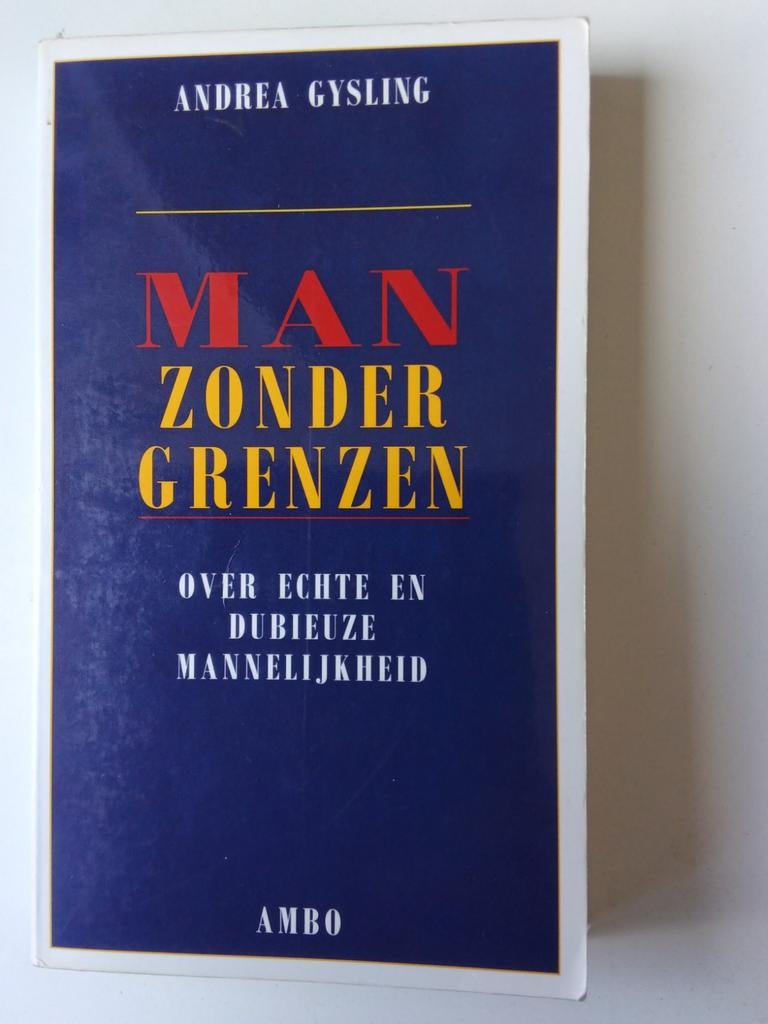Man Zonder Grenzen - Andrea Gysling (Psychologie), Ophalen of Verzenden, Gelezen, Andrea Gysling, Nederland