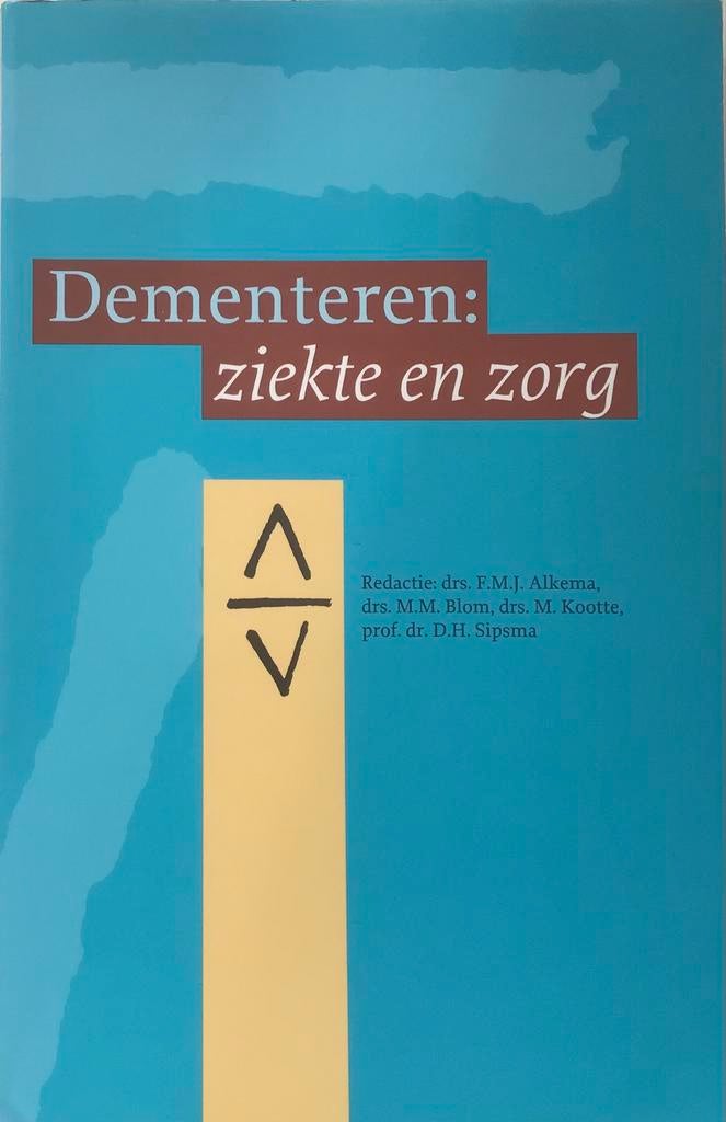 Dementeren: ziekte en zorg - Drs. F.M.J. Alkema e.a., Ophalen of Verzenden, Zo goed als nieuw, Ziekte en Allergie