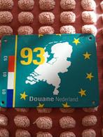 Bord douane 1993. Van emaille, Antiek en Kunst, Ophalen of Verzenden