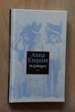 Anna Enquist De ijsdagers, Ophalen of Verzenden, Gelezen, Anna Enquist, Nederland
