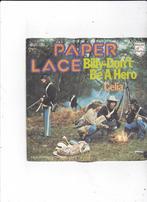 Single Paper Lace - Billy don't be a hero, Ophalen of Verzenden, Gebruikt, 7 inch, Pop