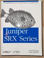 Te koop: Juniper SRX Series , O'REILLY, Boeken, Informatica en Computer, Gelezen, Ophalen of Verzenden