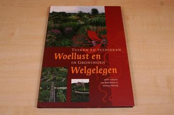 Woellust en Welgelegen — Tuinen en tuinieren in Groningen beschikbaar voor biedingen