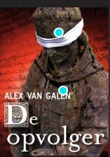 Alex van Galen - De opvolger, Boeken, Thrillers, Nieuw, Ophalen of Verzenden