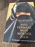Nog eenmaal mijn moeder zien - Zana Muhsen, Boeken, Ophalen of Verzenden, Zo goed als nieuw, Zana Muhsen