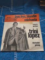 Trini Lopez - Bye, Bye Blondie / Michaela - Single, 7 inch, Single, Ophalen of Verzenden, Zo goed als nieuw