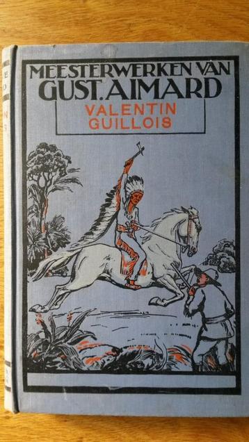 Valentin Guillois, Gustave Aimard, boek uit 1925 (Verhees) beschikbaar voor biedingen