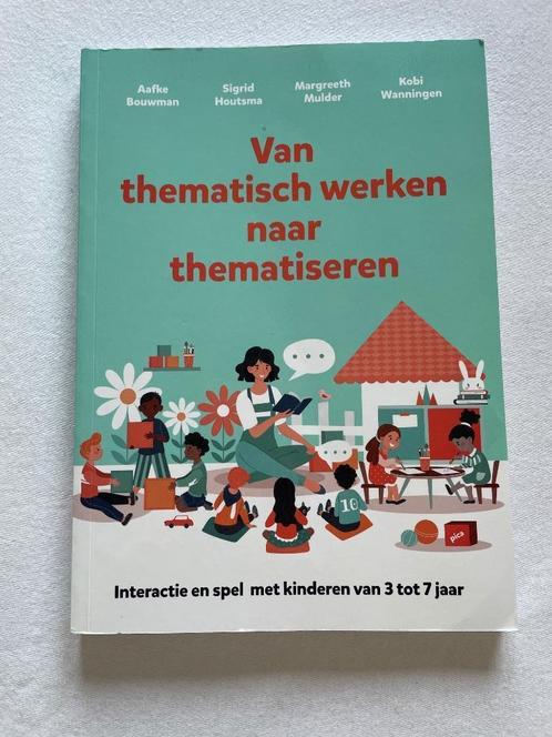PABo boek - van thematisch werken naar thematiseren, Boeken, Studieboeken en Cursussen, Zo goed als nieuw, HBO, Beta, Verzenden