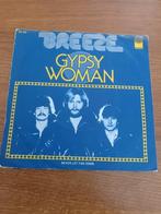 Breeze - Gypsy Woman, Gebruikt, 7 inch, Single, Ophalen of Verzenden