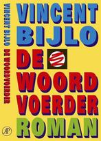 De Woordvoerder - Vincent Bijlo BOEK 9789029504416, Boeken, Ophalen of Verzenden, Zo goed als nieuw, Vincent Bijlo, Nederland
