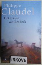 HET VERSLAG VAN BRODECK * Philippe Claudel *, Boeken, Romans, Verzenden, Zo goed als nieuw, Philippe Claudel, Wereld overig