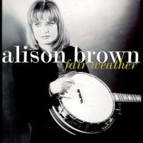CD Alison Brown - Fair weather (bluegrass met oa Tony Rice), Cd's en Dvd's, Cd's | Wereldmuziek, Ophalen