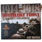 1914-1918: het westelijke front in de Eerste Wereldoorlog, Boeken, Ophalen, Zo goed als nieuw, Gery Sheffield, Voor 1940