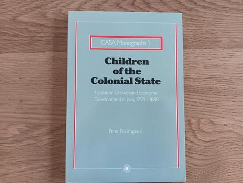 P Boomgaard - Children of the Colonial State, Java 1795-1880, Boeken, Geschiedenis | Vaderland, Gelezen, 20e eeuw of later, Ophalen of Verzenden