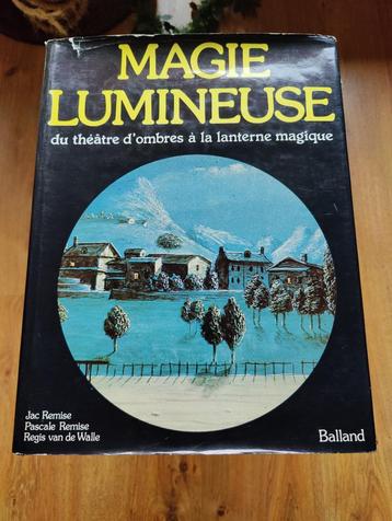 Magie lumineuse Du théâtre d'ombres à la lanterne magiqu beschikbaar voor biedingen
