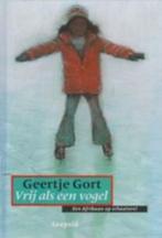 Geertje Gort - Vrij als een vogel, Boeken, Ophalen of Verzenden, Zo goed als nieuw