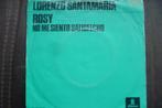 lorenzo santamaria - rosy, Gebruikt, Overige genres, 7 inch, Single