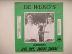 DE WUKO'S # BYE BYE , ZWAAI ZWAAI/BOERENKOOL., Ophalen of Verzenden, Zo goed als nieuw, Overige formaten, Levenslied of Smartlap