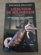 Azijn voor de Miljardair - Benjamin Wallace, Ophalen of Verzenden, Benjamin Wallace