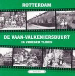 Rotterdam de vaan valkeniersbuurt in vroegere tijden, Boeken, Geschiedenis | Stad en Regio, Ophalen of Verzenden, 15e en 16e eeuw