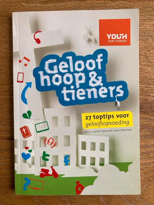 Geloof, Hoop & Tieners - Opvoeding Boek, Boeken, Zwangerschap en Opvoeding, Gelezen, Opvoeding vanaf 10 jaar, Ophalen of Verzenden
