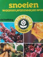 SNOEIEN , waarom, wanneer en waar, Ophalen of Verzenden, Gelezen, Tuinieren en Tuinplanten