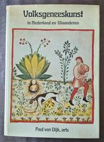 Volksgeneeskunst in Nederland en Vlaanderen, Boeken, Ophalen of Verzenden, Gelezen, Kruiden en Alternatief