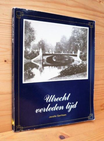 Utrecht verleden tijd, janelle gerritsen. fotoboek. beschikbaar voor biedingen