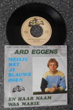 Ard Eggens - meisje met je blauwe ogen (vanaf € 1,75), Cd's en Dvd's, Vinyl | Nederlandstalig, Ophalen of Verzenden