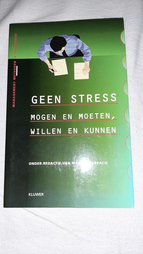 Geen stress mogen, moeten, willen, kunnen Op Werk burnout, Boeken, Economie, Management en Marketing, Gelezen, Ophalen of Verzenden