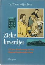 Zieke lieverdjes Auteur: Thea Wijsenbeek Uitgeverij Ploegsma, Ophalen of Verzenden, Zo goed als nieuw