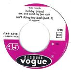 Bobby Bland – Ain't Doing Too Bad, Gebruikt, 7 inch, Single, Ophalen of Verzenden