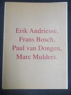 Erik andriesse, frans bosch, paul van dongen marc mulders p, Boeken, Gelezen, Ophalen of Verzenden, Schilder- en Tekenkunst