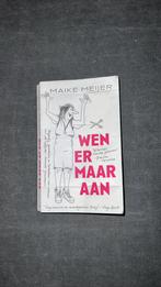 Wen er maar aan -  Maike Meijer boek, Boeken, Humor, Ophalen of Verzenden, Zo goed als nieuw