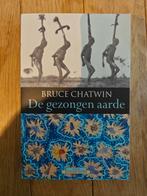 Bruce Chatwin - De gezongen aarde, Ophalen of Verzenden, Zo goed als nieuw, Bruce Chatwin, Afrika