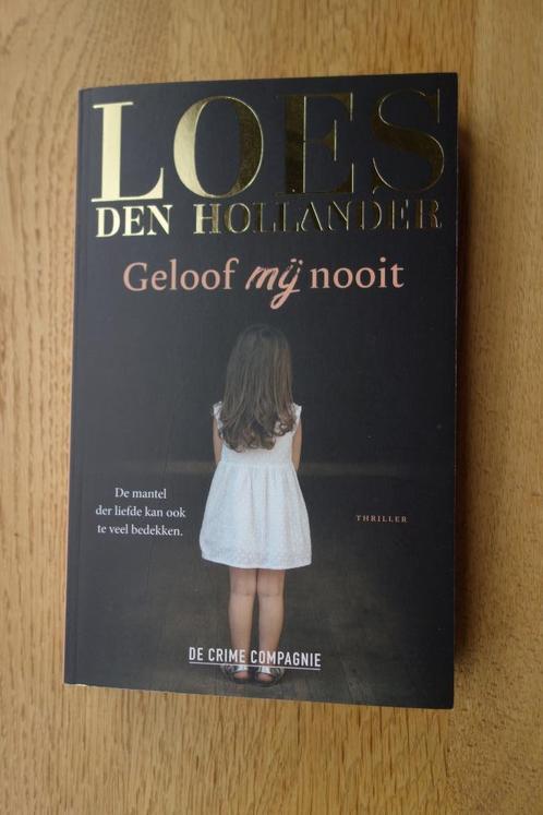 Loes den Hollander: geloof mij nooit, Boeken, Thrillers, Gelezen, Nederland, Ophalen of Verzenden
