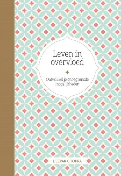 deepak chopra - leven in overvloed - hardcover - SPLINTERNIE, Boeken, Esoterie en Spiritualiteit, Nieuw, Ophalen of Verzenden