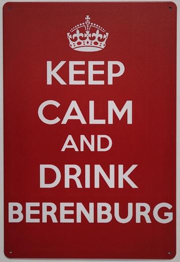 Keep calm and drink Berenburg reclamebord van metaal deco  beschikbaar voor biedingen