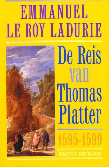 De Reis van Thomas Platter  1595 - 1599 - Emmanuel Le Roy La beschikbaar voor biedingen
