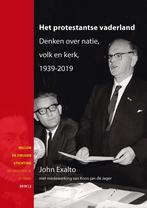 John Exalto: Het protestantse vaderland,, Boeken, Ophalen of Verzenden, Zo goed als nieuw, John Exalto, Christendom | Protestants