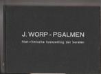 Worp Psalmen-Niet ritmische toonzetting der koralen, Ophalen of Verzenden, Zo goed als nieuw, Religie en Gospel