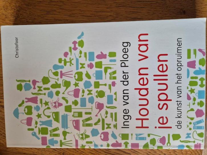 Inge van der Ploeg - Houden van je spullen, Boeken, Mode, Zo goed als nieuw, Mode algemeen, Ophalen of Verzenden