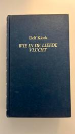 Wie in de Liefde Vlucht - Dolf Kloek, Ophalen of Verzenden, Zo goed als nieuw, Dolf Kloek, Nederland
