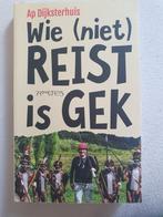 Ap Dijksterhuis - Wie (niet) reist is gek, Ophalen of Verzenden, Zo goed als nieuw, Ap Dijksterhuis