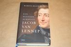 Jacob van Lennep. Een bezielde schavuit. Mathijsen., Ophalen of Verzenden, Zo goed als nieuw