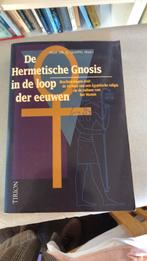 De Hermetische Gnosis in de loop der eeuwen, Ophalen of Verzenden, Zo goed als nieuw