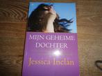 Jessica Inclan - mijn geheime dochter, Gelezen, Ophalen of Verzenden, Nederland