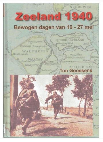 Ton Goossens - Zeeland 1940 beschikbaar voor biedingen