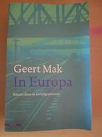 Geert Mak - In Europa, Geert Mak, Ophalen of Verzenden, Zo goed als nieuw