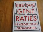 Nieuwe generaties in vergrijzende organisaties, Ophalen, Nieuw
